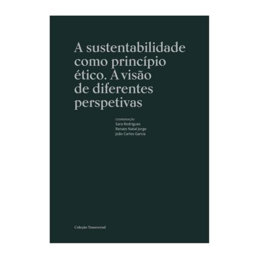 A sustentabilidade como princípio ético.