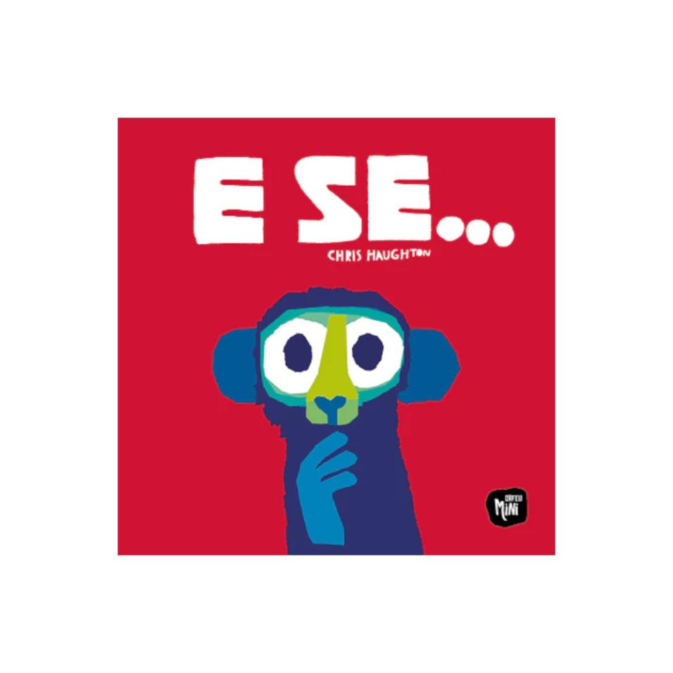 E se...