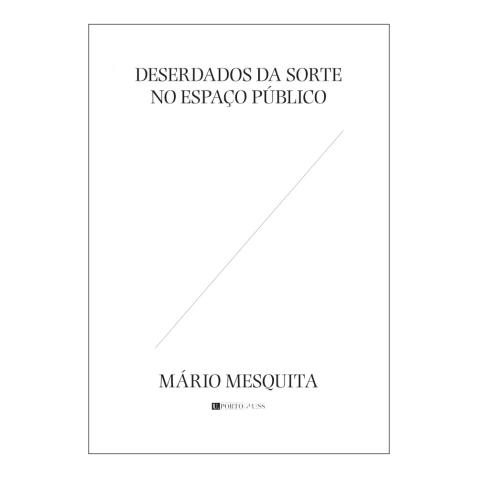 Deserdados da Sorte no Espaço Público