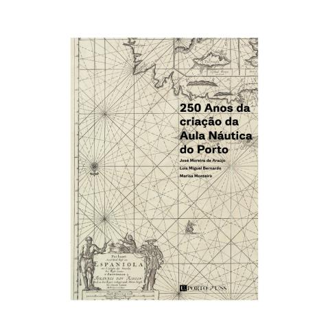 250 Anos da criação da Aula Náutica do Porto
