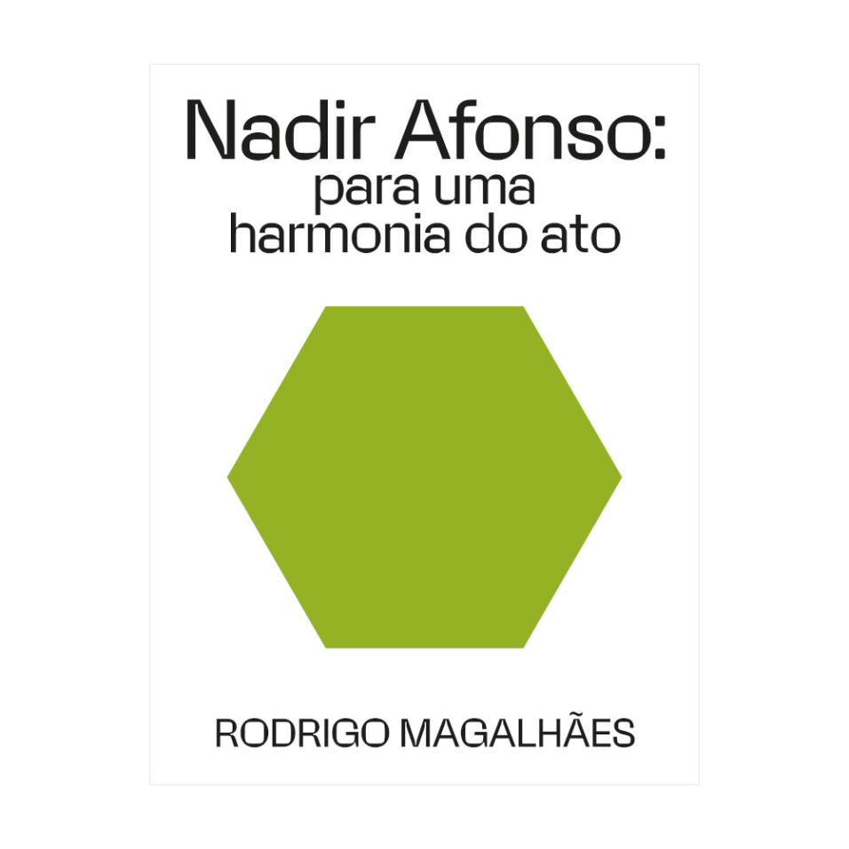 Nadir Afonso: Para uma harmonia do ato