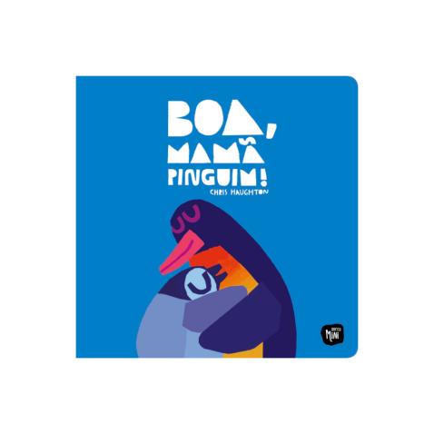 Boa, Mamã Pinguim!