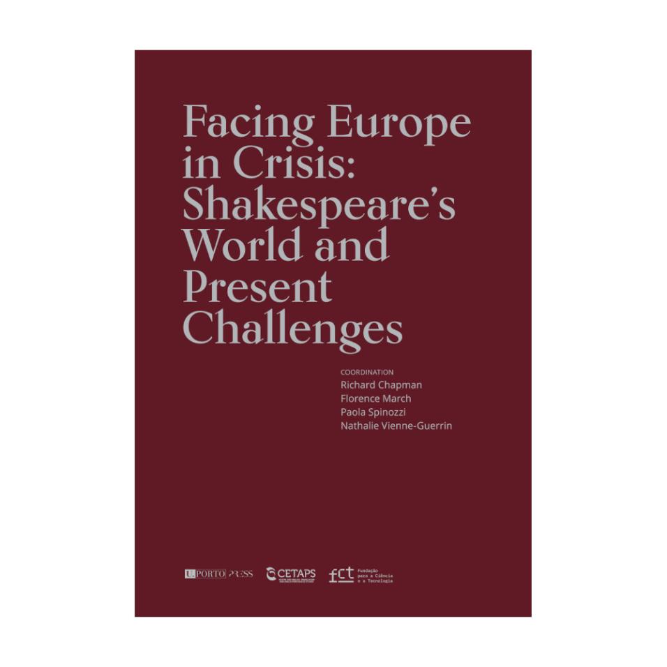 Facing Europe in Crisis: Shakespeare’s World and Present Challenges