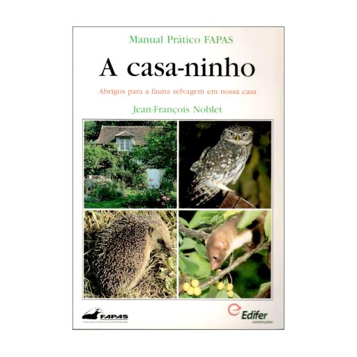 A Casa-Ninho, Guia Fapas