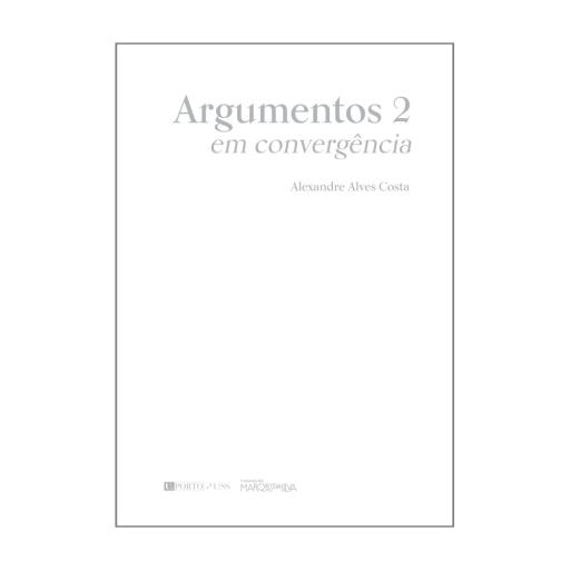 Argumentos 2: em convergência