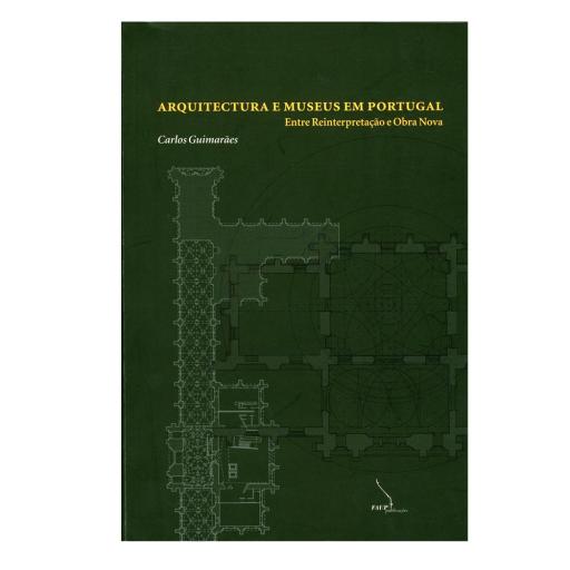 Arquitectura e museus em Portugal (cart.)