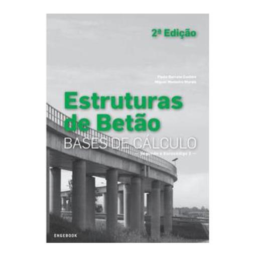 Estruturas de Betão - Bases de Cálculo (2ª Edição)